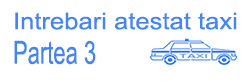 Intrebari , chestionare ARR atestate profesionale taxi 
