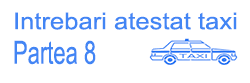 Intrebari , chestionare ARR atestate profesionale taxi 