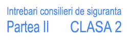 Intrebari ADR, chestionare atestat consilieri de siguranta clasa 2 partea II